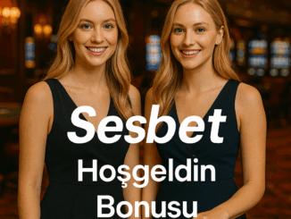 sesbet hoşgeldin bonusu